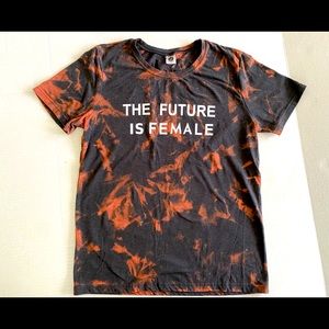 The future is female women’s T-shirt/ bleach dyed